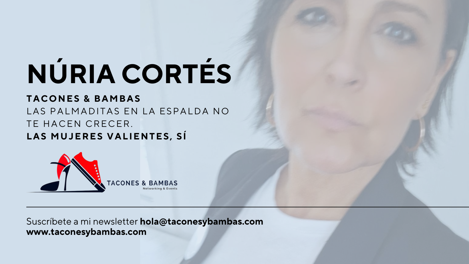 Las palmaditas en la espalda no te hacen crecer, las mujeres valientes, sí