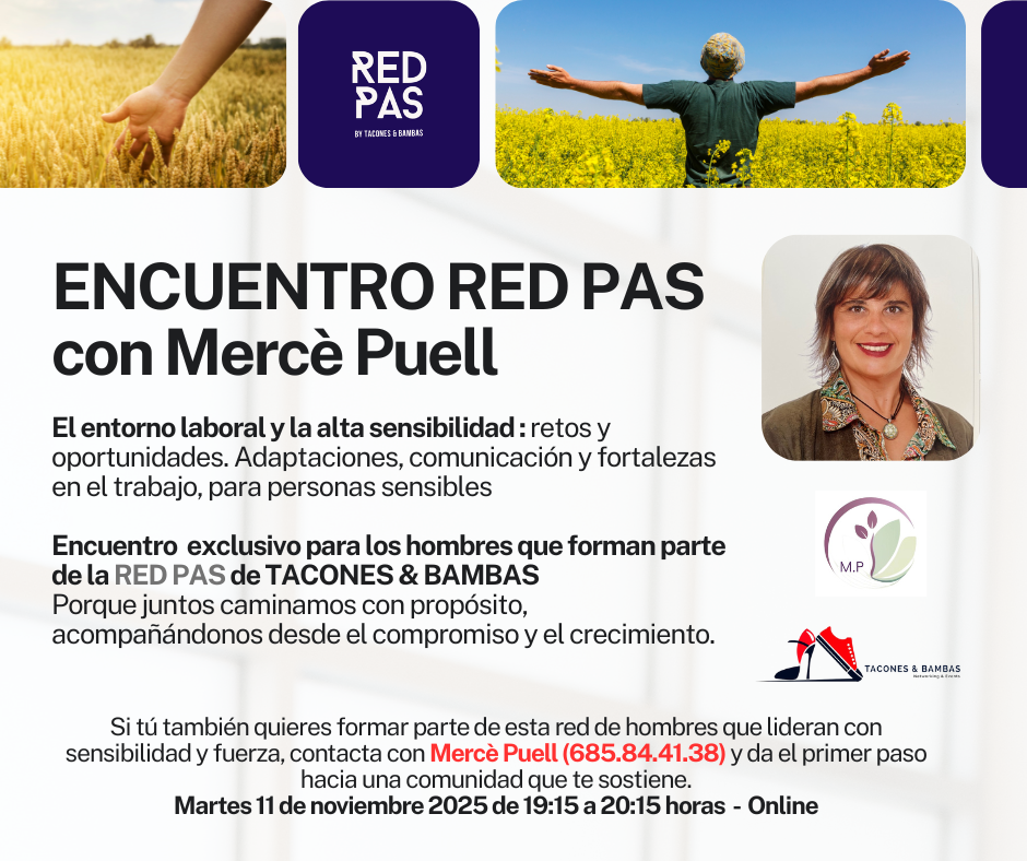 ENCUENTRO MENSUAL PAS MEN : El entorno laboral y la alta sensibilidad